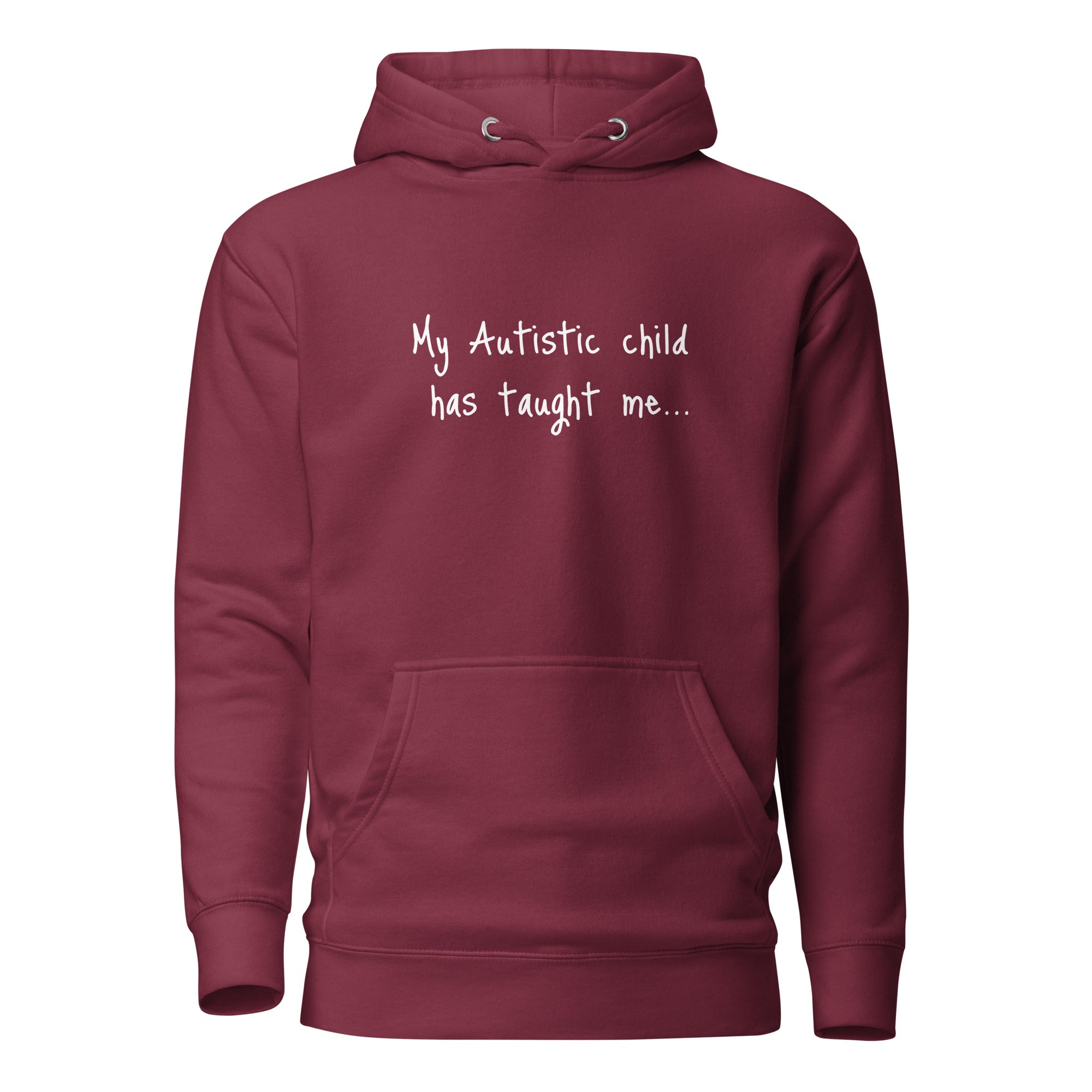 Lessons My Autistic Child Taught Me Unisex Hoodie