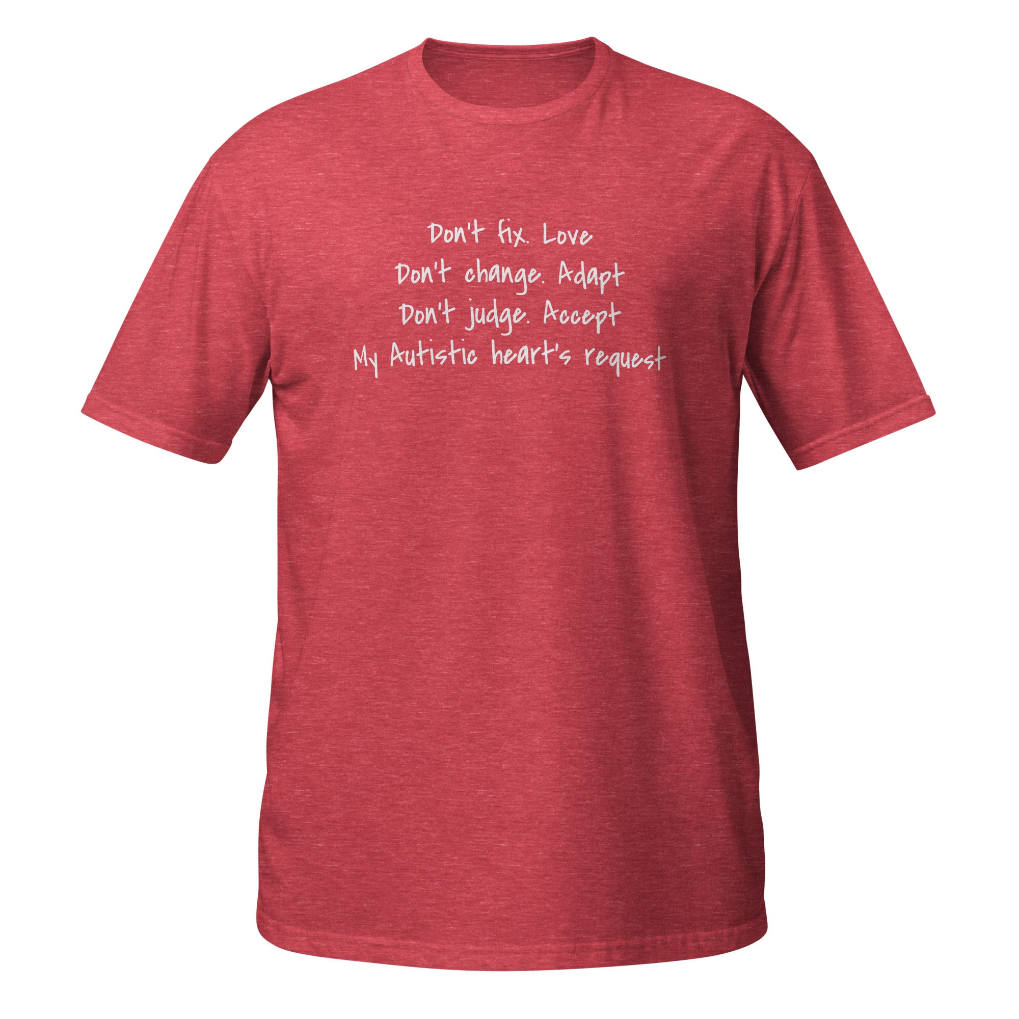 Autistic Heart’s Request Unisex T-Shirt